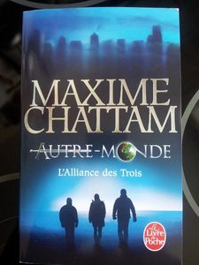 AUTRE-MONDE 1 L’Alliance des Trois - Maxime Chattam