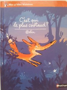 C'est qui le plus costaud? Robin (dès 3 ans)