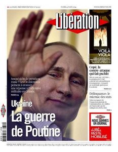 Libération : "Pour Poutine, des bandes « antisémites et extrémistes » rôdent encore à Kiev (LGS)