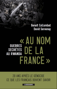 Au nom de la France, guerres secrètes au Rwanda