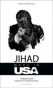 Préface de Jihad Made in USA : C’est très simple. Ou alors beaucoup trop compliqué (Investig Action)