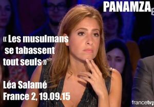 LEA SALAMÉ : « LES MUSULMANS SE TABASSENT TOUT SEULS » (Panamza)