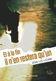 Et à la fin il n'en restera qu'un