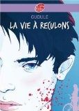 La vie à reculons