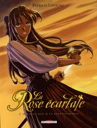 La Rose écarlate, 1. Je savais que je te rencontrerais