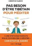 Pas besoin d’être tibétain pour méditer