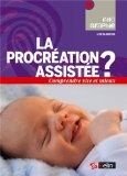 La procréation assistée ?