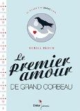 Le premier amour de Grand Corbeau