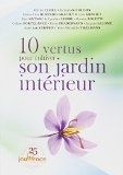 10 vertus pour cultiver son jardin intérieur
