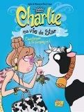 Charlie, ma vie de star, 2. Cauchemar à la campagne !