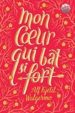 Mon cœur qui bat si fort