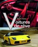 Voitures de rêve : Histoire de l’automobile des origines à nos jours