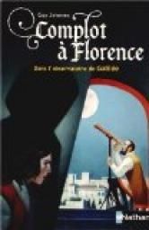 Complot à Florence : Dans l’observatoire de Galilée