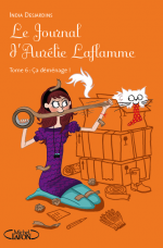 Le journal d’Aurélie Laflamme, tome 6 : Ça déménage !