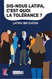 Dis-nous Latifa, c’’est quoi la tolérance ?