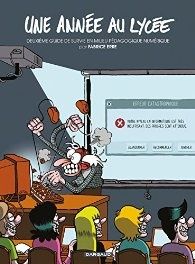 Une année au lycée : deuxième guide de survie en milieu pédagogique numérique