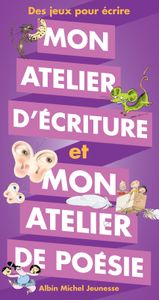 Mon atelier d’écriture et mon atelier de poésie