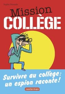 Mission collège : une aventure d’Antoine Lebic