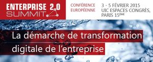 Enterprise 2.0 SUMMIT : la démarche de transformation digitale de l’entreprise