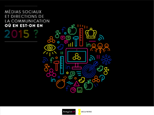 Les médias sociaux dans les stratégies des DirCom en 2015