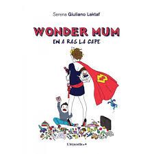WONDER MUM EN A RAS LA CAPE