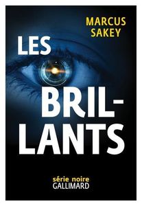 Les Brillants de Marcus Sakey