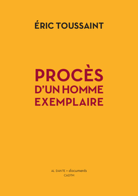 Livre : "Procès d'un homme exemplaire" d'Eric Toussaint
