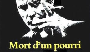 Les leurs, mort d’un pourri…