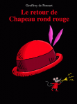 Le retour de chapeau rond rouge !