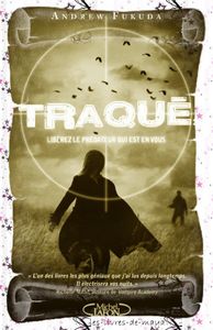 Traqué T2 - Andrew Fukuda