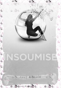 Insoumise - Ally Condie