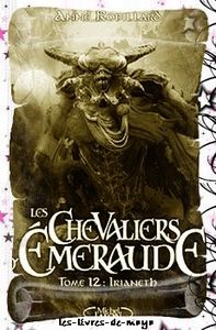 Les chevaliers d'Emeraude T12 - Anne Robillard