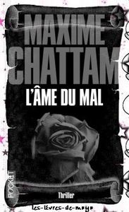 L'âme du mal - Maxime Chattam
