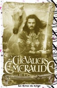 Les chevaliers d'Emeraude T11 - Anne Robillard
