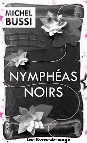 Nymphéas noirs - Michel Bussi