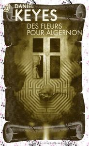 Des fleurs pour Algernon - Daniel Keyes