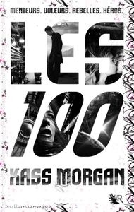 Les 100 - Kass Morgan