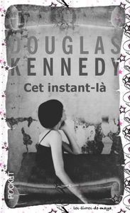 Cet instant-là - Douglas Kennedy