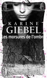 Les morsures de l'ombre - Karine Giebel