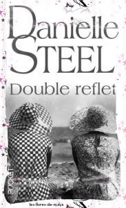 Double reflet - Danielle Steel