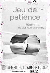 Jeu de Patience tome 1 - Jennifer L Armentrout