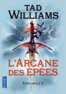 l'arcane des épées intégrale 1 - Tad Williams