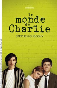 Le monde de Charlie - Stephen Chbosky