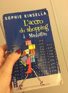 L'accro du shopping à Manhattan - Sophie Kinsella