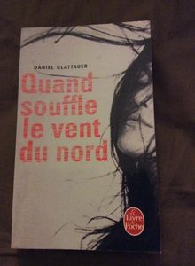 Quand souffle le vent du nord - Daniel Glattauer