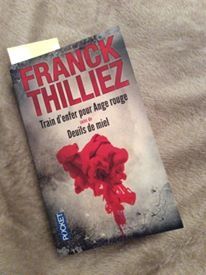 Train d'enfer pour ange rouge - Franck Thilliez