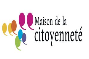 Maison de la Citoyenneté : citoyens bienvenue chez vous !