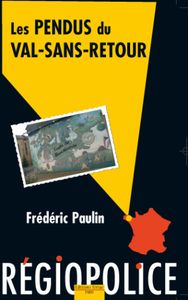 Les Pendus du Val sans retour, le retour!