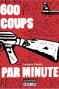 A propos de 600 coups par minute