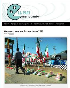 Une belle approche du Mexique sur le site La Part Manquante pour tordre le cou aux idées reçues